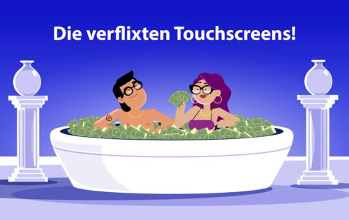 Auf blauem Hintergrund oben der Filmtitel „Die verflixten Touchscreens“. Darunter ein weißer runder Pool, der mit grünen Geldscheinen gefüllt ist und in dem ein Paar sitzt. Beide tragen große, schwarzumrandete Brillen und goldfarbene Ketten.