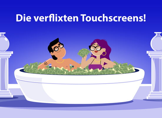Auf blauem Hintergrund oben der Filmtitel „Die verflixten Touchscreens“. Darunter ein weißer runder Pool, der mit grünen Geldscheinen gefüllt ist und in dem ein Paar sitzt. Beide tragen große, schwarzumrandete Brillen und goldfarbene Ketten.